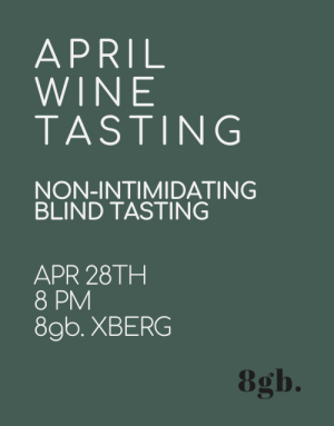 APRIL NON-INTIMIDATING WINE TASTING